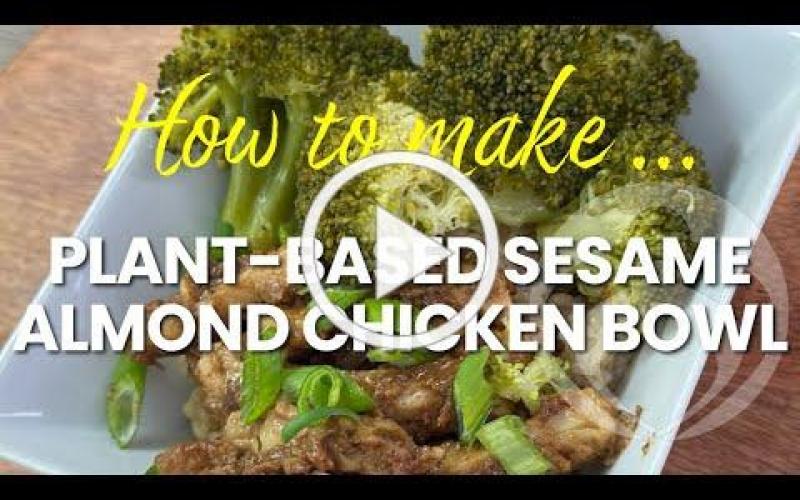  Plant-Based Sesame Almond Chicken Bowl