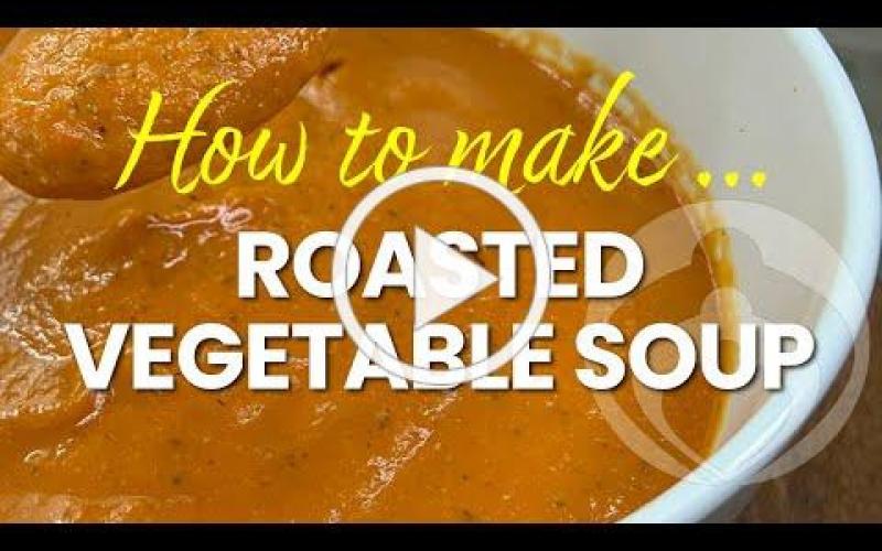 How to make Roasted Vegetable Soup